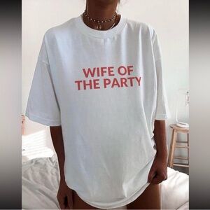 'Wife of the Party' T-Shirt XL